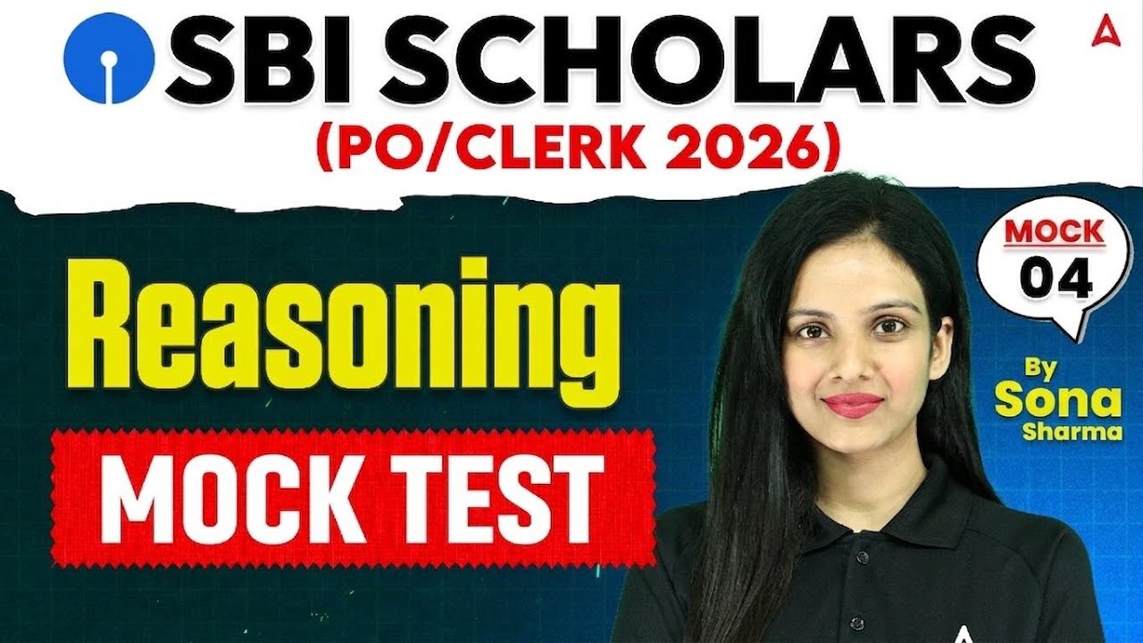 SBI PO 2026 | SBI Clerk 2026 | Reasoning Mock Test 04 | By Sona Sharma