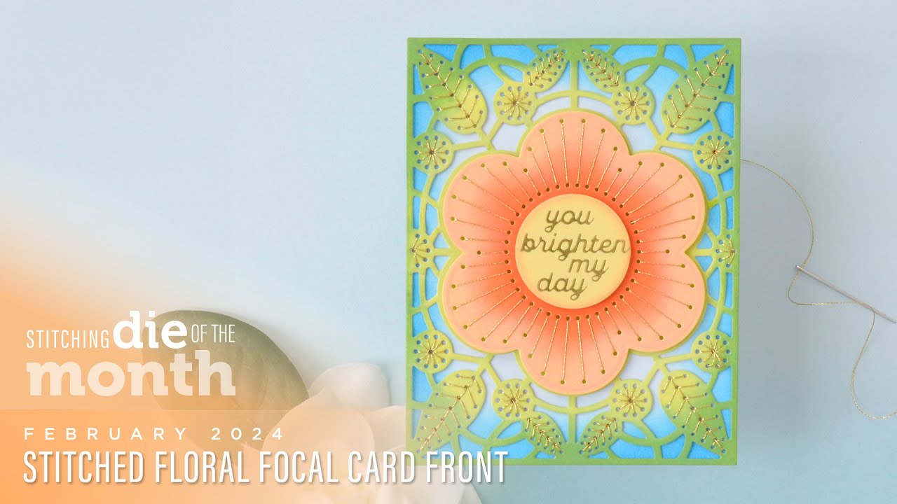 Spellbinders February 2024 Stitching Die of the Month – Stitched Floral Focal Card Front