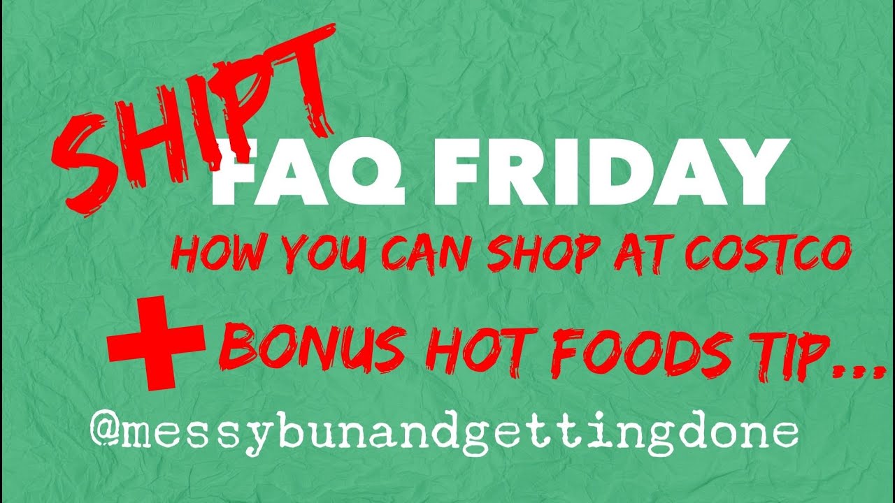Shipt FAQ Friday - Costco Information