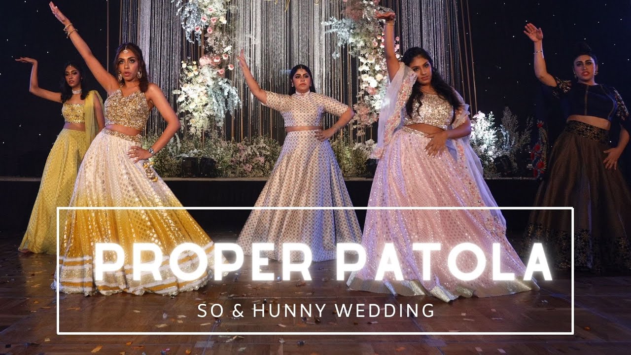 Indian Wedding Dance | Proper Patola