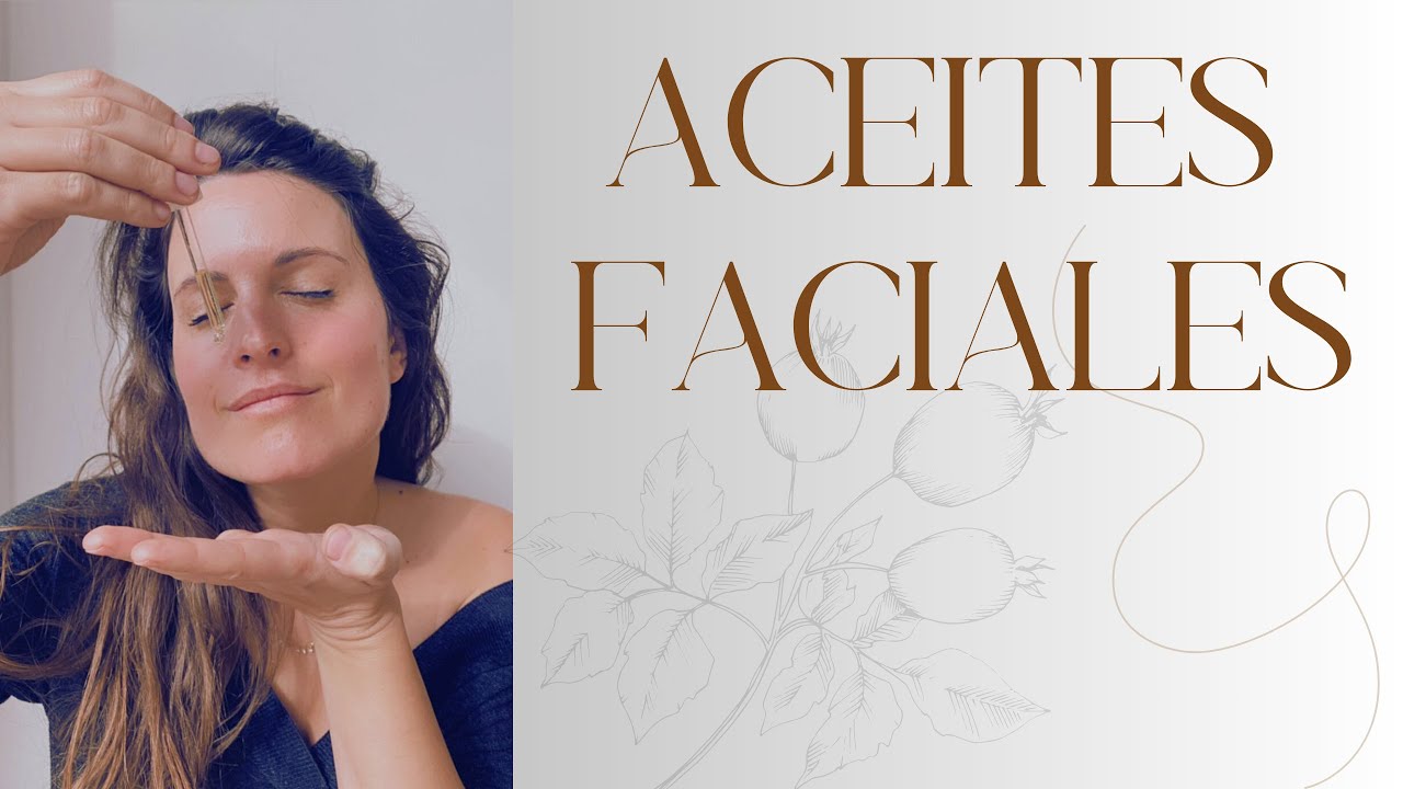 Te presento los MEJORES Aceites Faciales