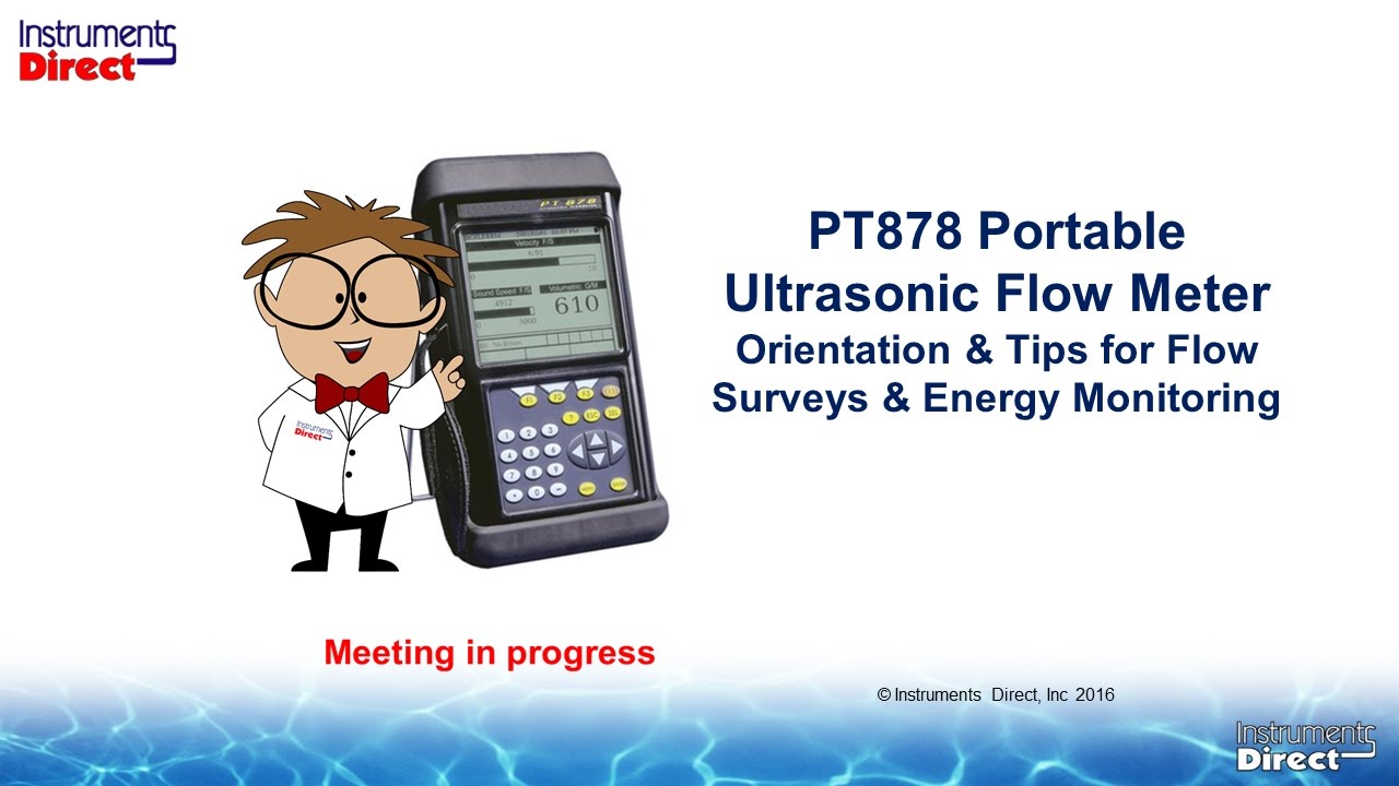 PT878 Portable Ultrasonic Flow Meter Orientation and Tips for Flow Surveys and Energy
