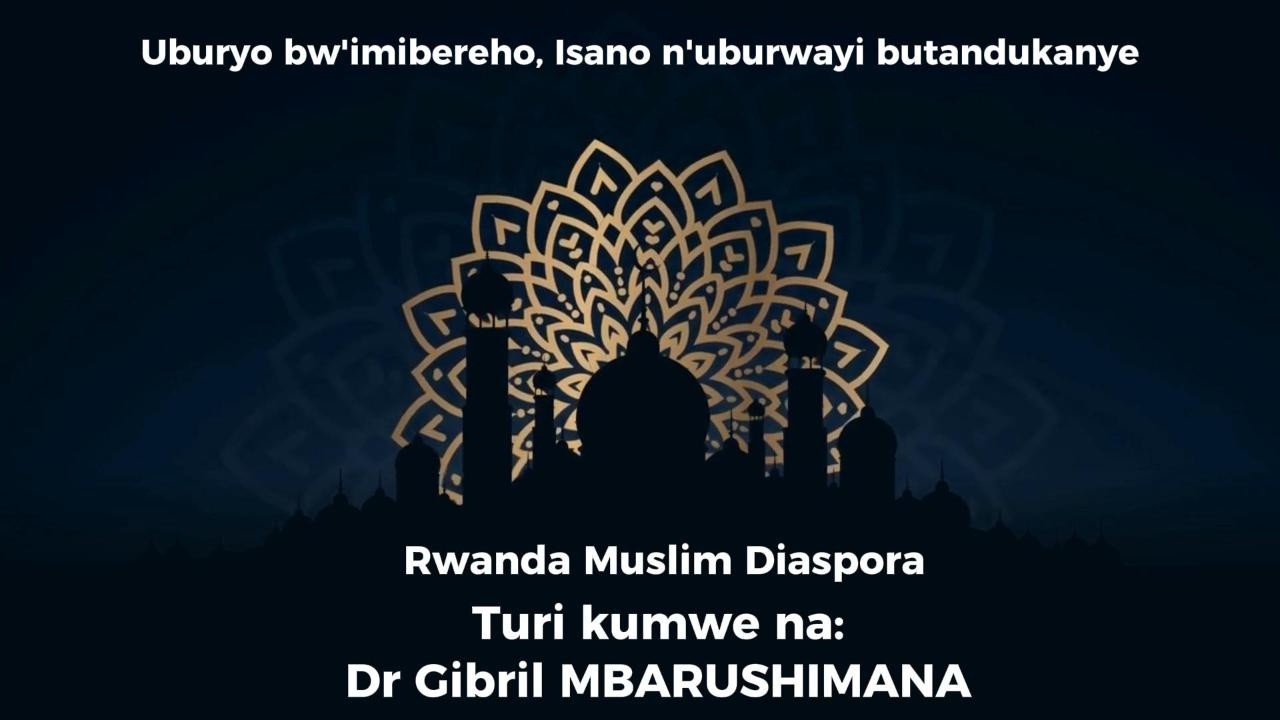 Uburyo bw'imibereho , Isano n'uburwayi butandukanye | Dr Gibril MBARUSHIMANA | RMD-Education