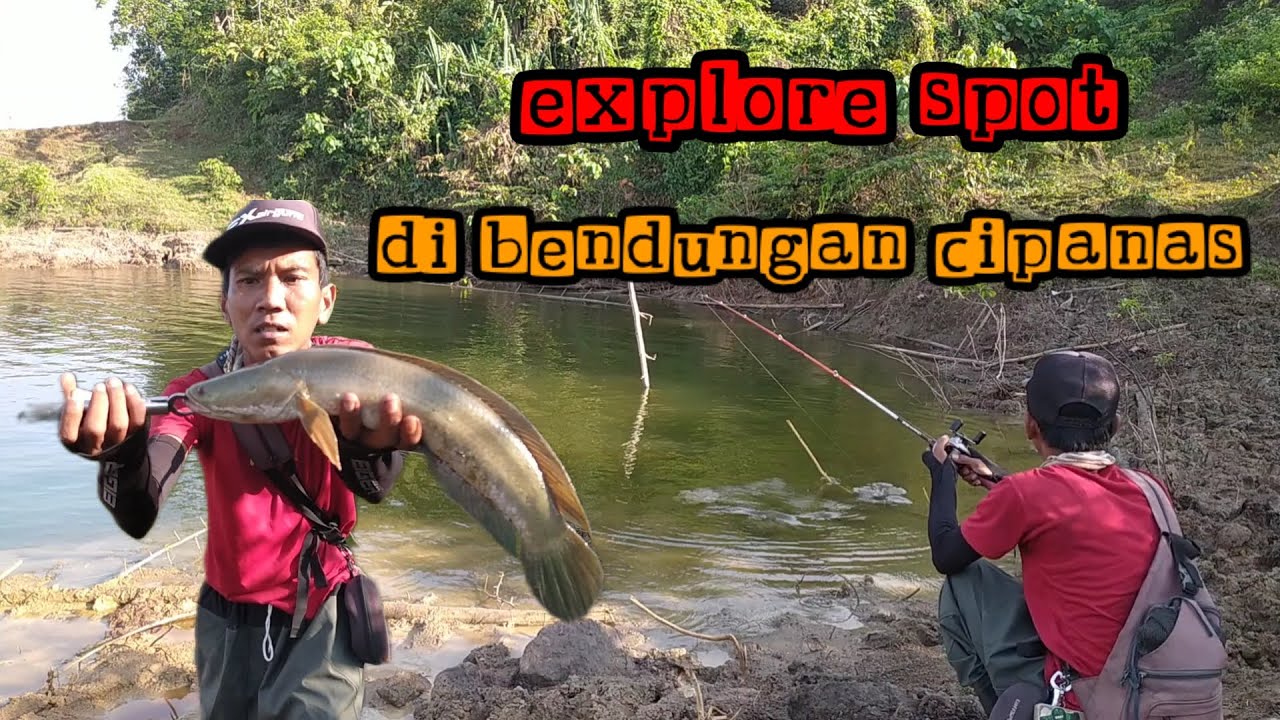 Explore spot mancing di bendungan cipanas sumedang