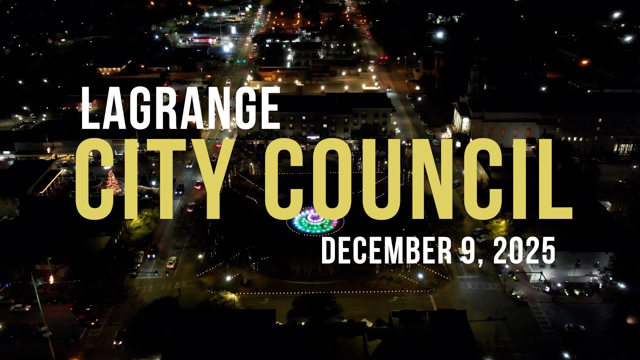 LaGrange, Georgia City Council Meeting - December 9, 2025