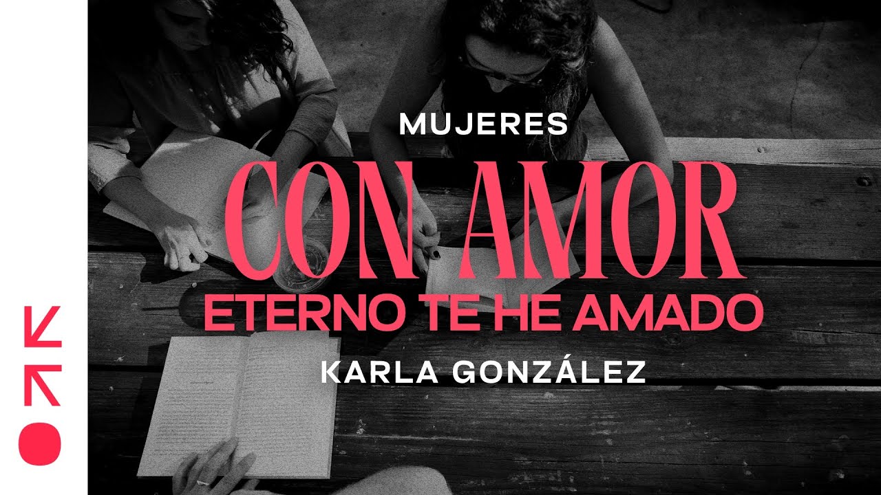 Con amor eterno te he amado | Karla González | VNPEM NORTE