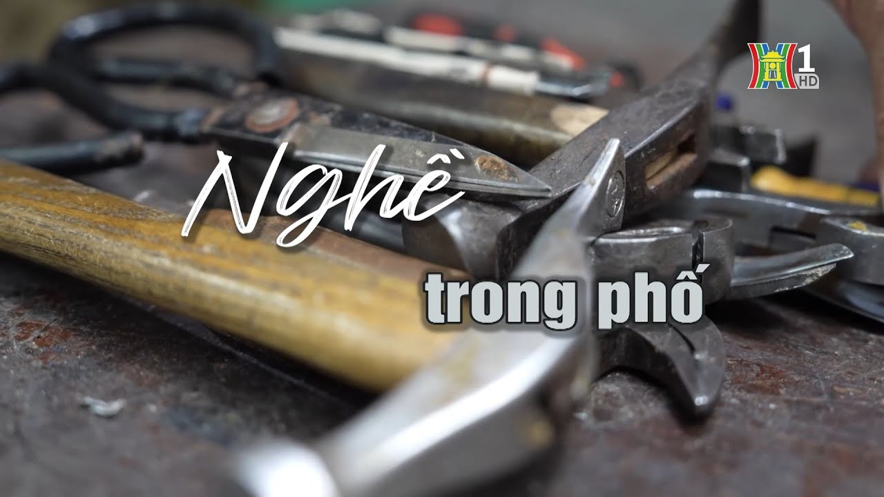 Nghề trong phố | Người Hà Nội