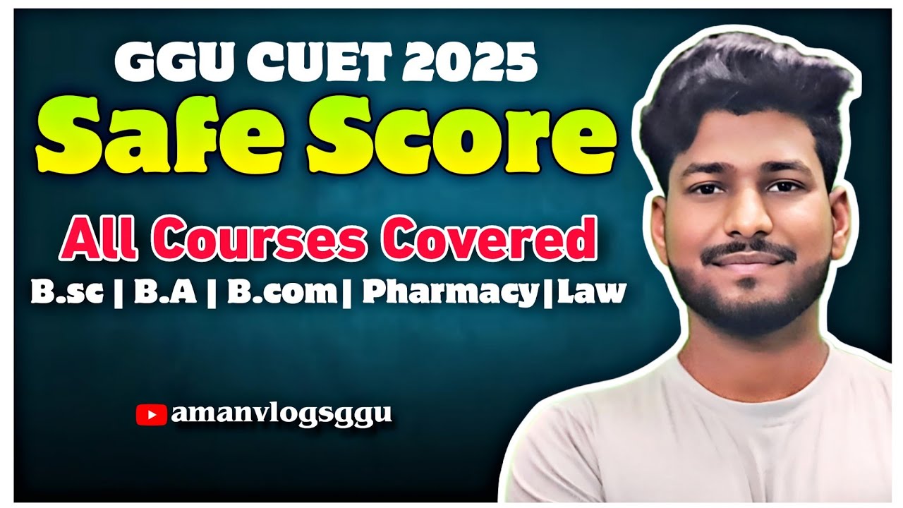 🔴GGU CUET 2025 Safe Score | BSc, BCom, Pharma Cutoff | CUET UG All Course Analysis 🔥