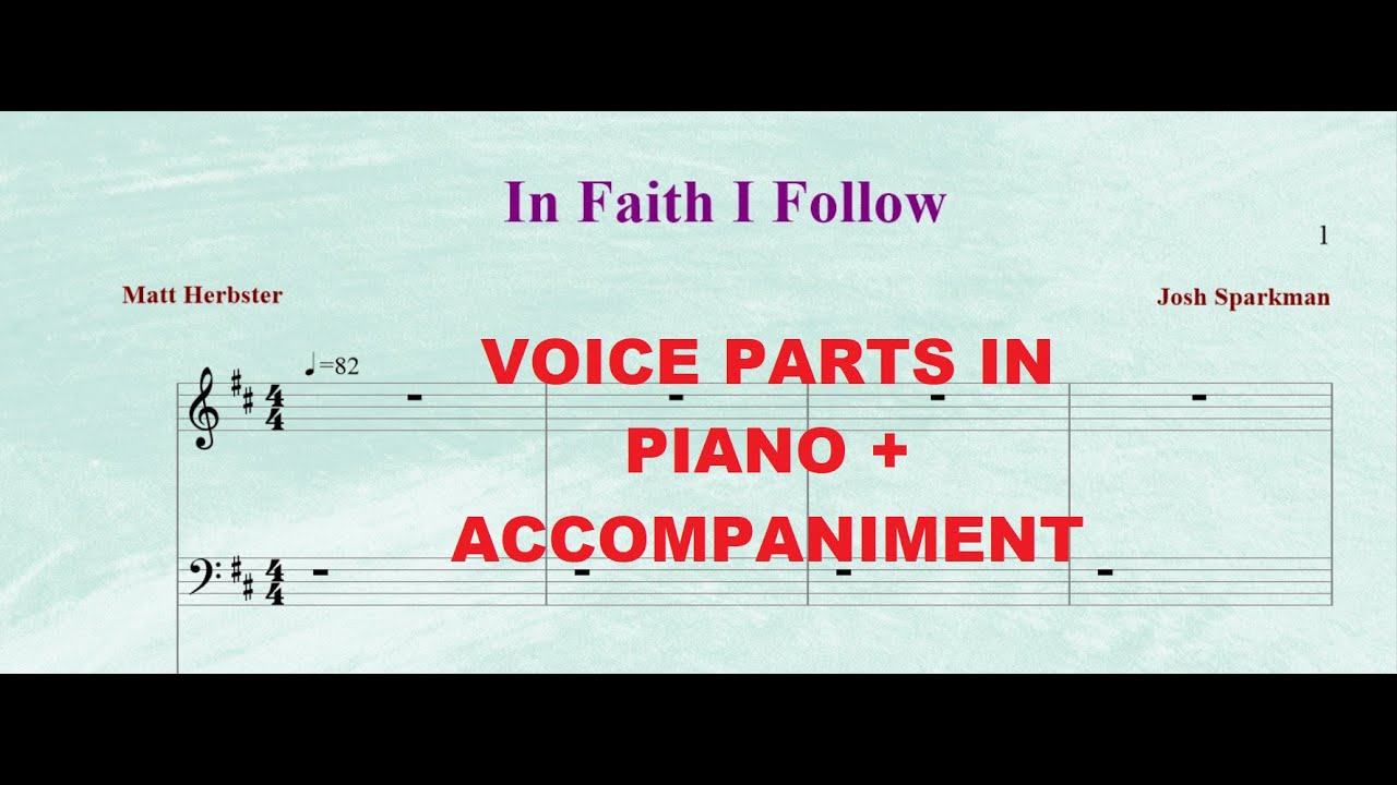 SATB - In Faith I Follow Voice Parts + Piano Accompaniment