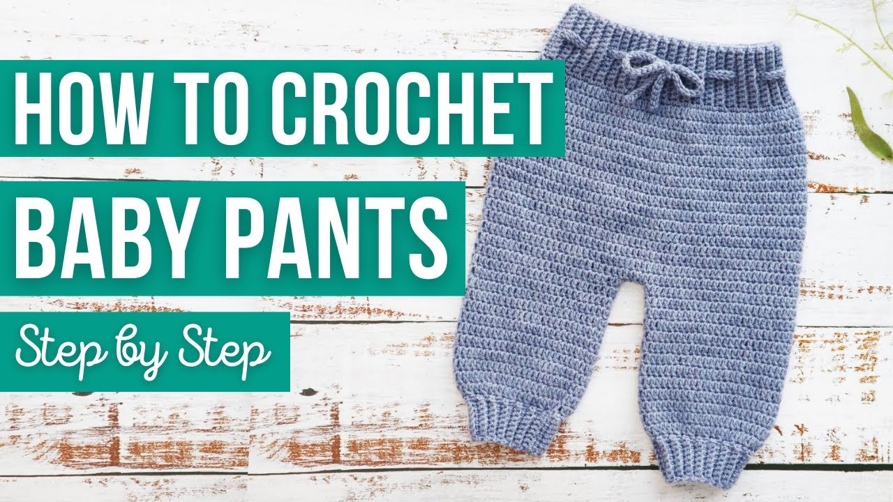 How to Crochet Baby Pants |  Step by Step EASY Video Tutorial | US Crochet Terms