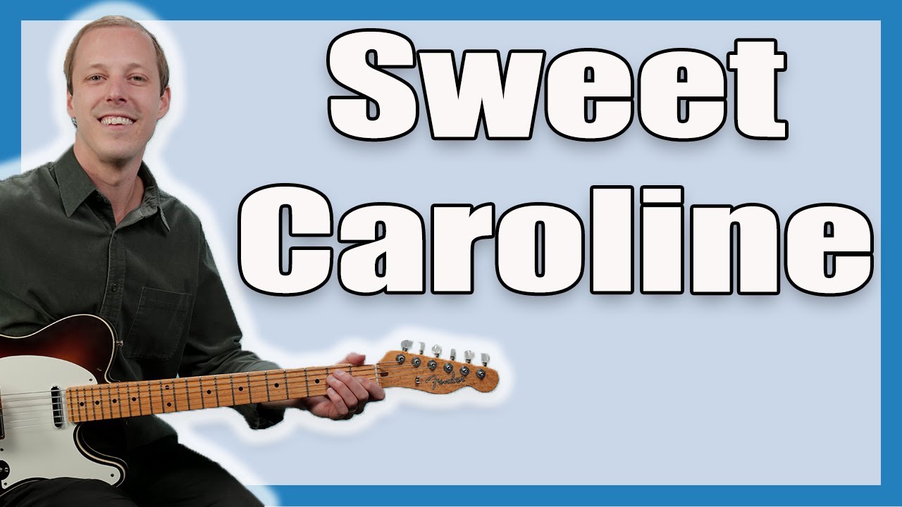 Урок игры на гитаре Sweet Caroline (Нил Даймонд)