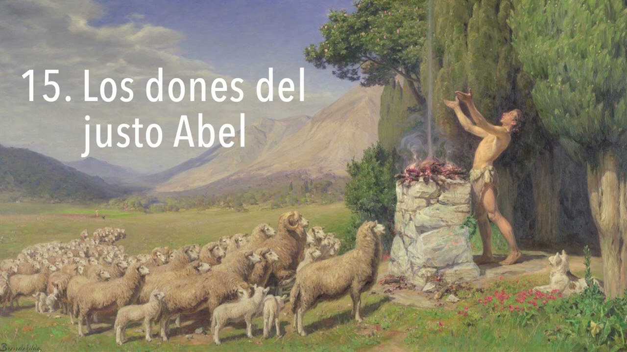 15 Los dones del justo Abel