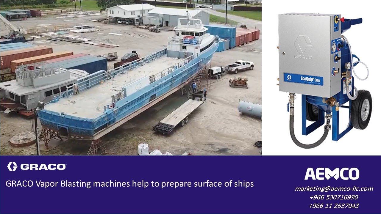 GRACO ECOQUIP 2 - Surface Preparing Ship - AEMCO Saudi