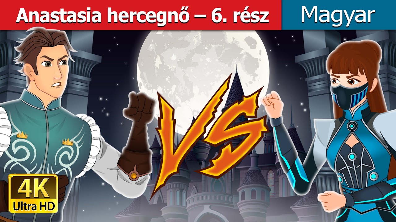 Anastasia hercegnő – 6. rész | Princess Anastasia - Part 6 in Hungarian | @HungarianFairyTales