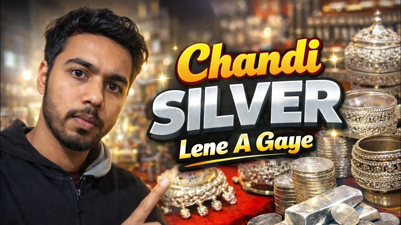 Chandi Silver💍Lene Aa gaye😎