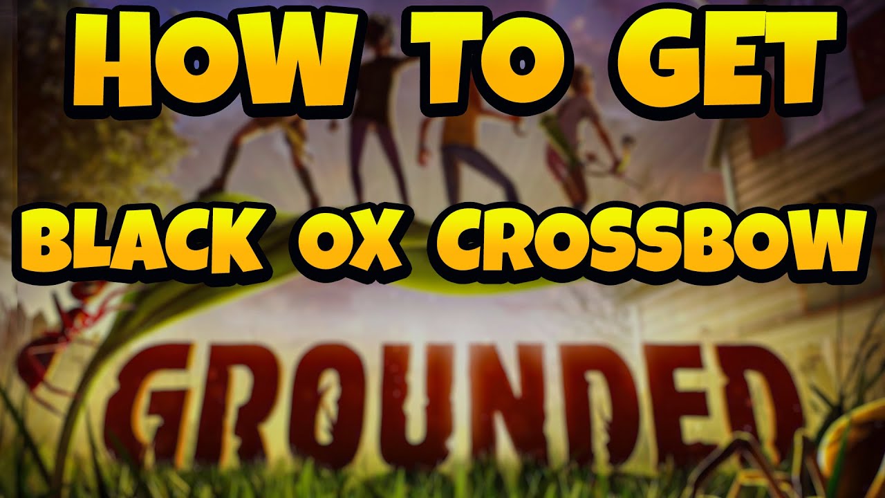 How to Get Black Ox Crossbow in Grounded