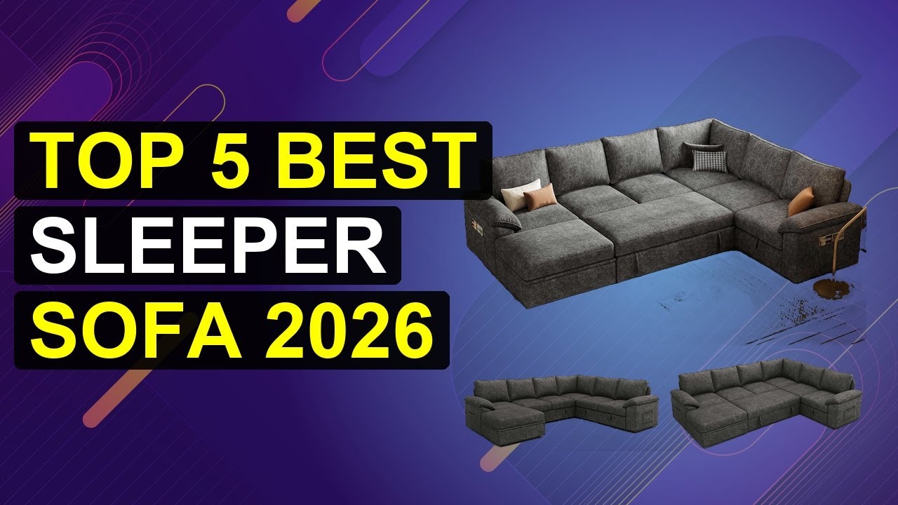 Top 5 Best Sleeper Sofa 2026 | Top-Rated Sleeper Sofa
