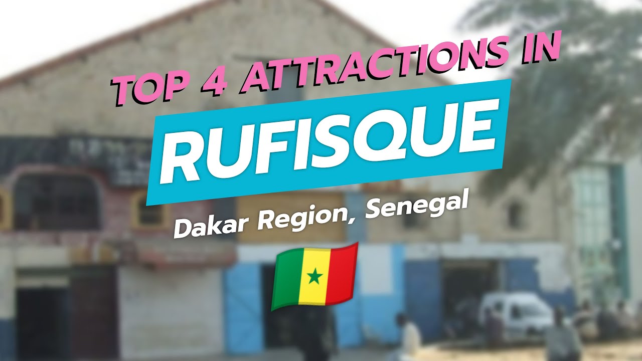 Топ-4 достопримечательности в Руфиске, Дакар, Сенегал 🇸🇳🌍 CityGems