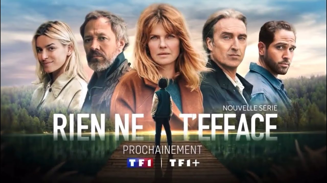 TF1 - Rien ne t’efface