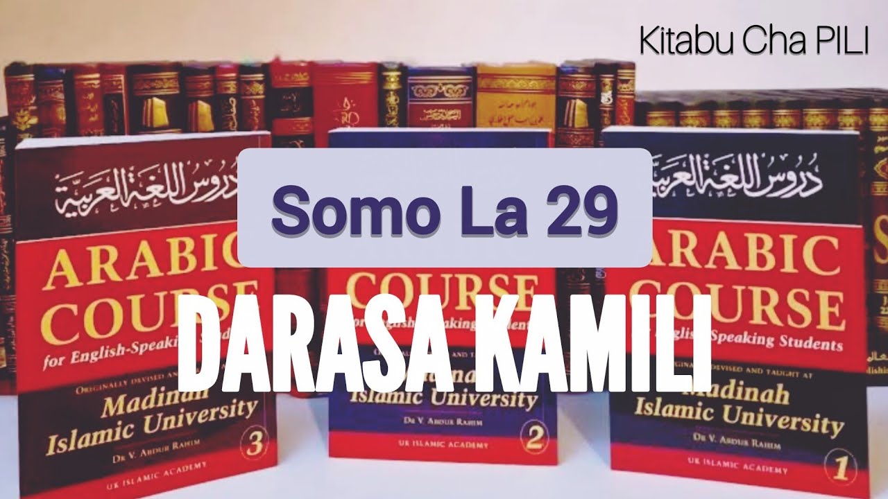 29_Jifunze Lugha Ya Kiarabu (Kitabu Cha Pili)_Somo La 29 KAMILI