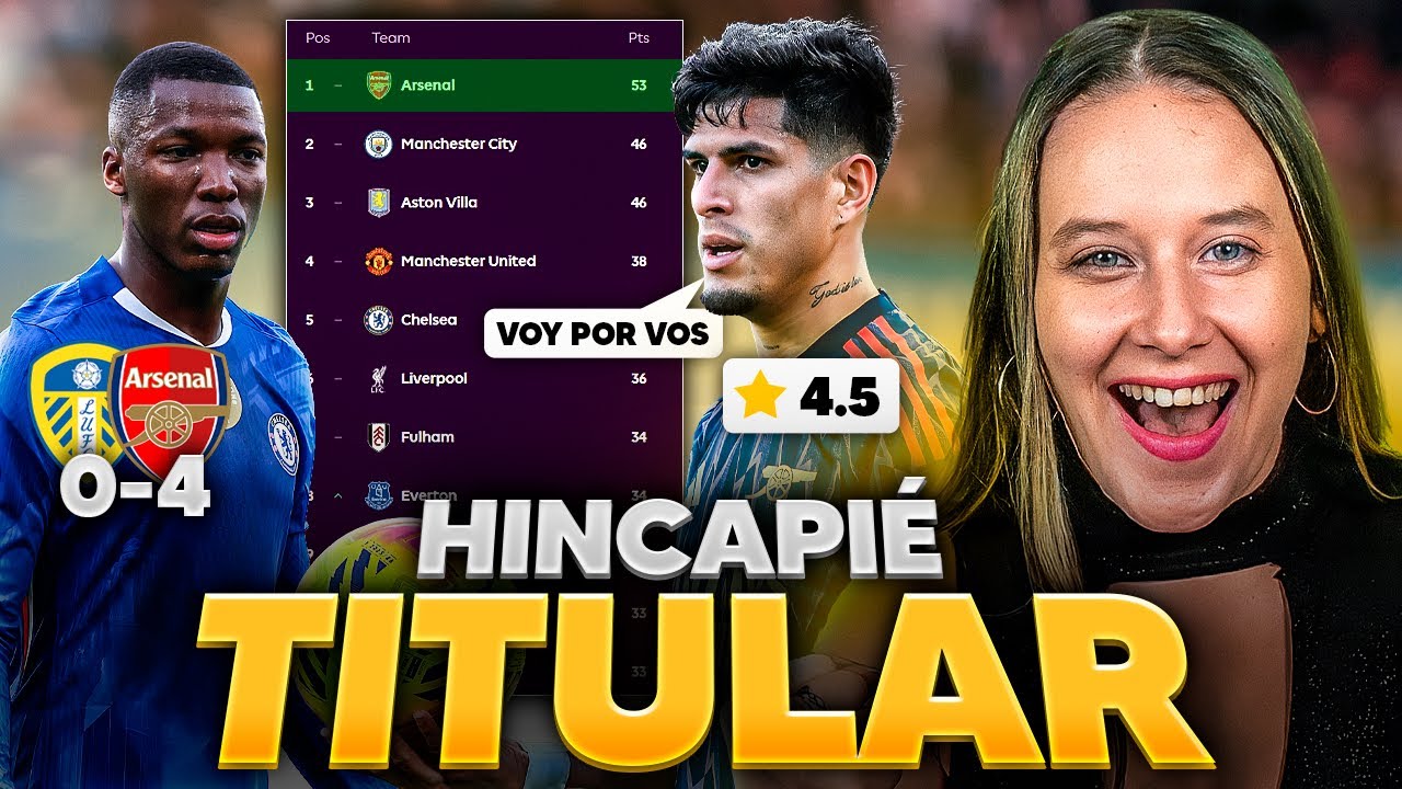 🔥💣HINCAPIÉ TITULAR EN LA GOLEADA DEL ARSENAL VS LEEDS/ 🇦🇷ARI ISASI LO PONE COMO TITULAR VS CHELSEA🤯