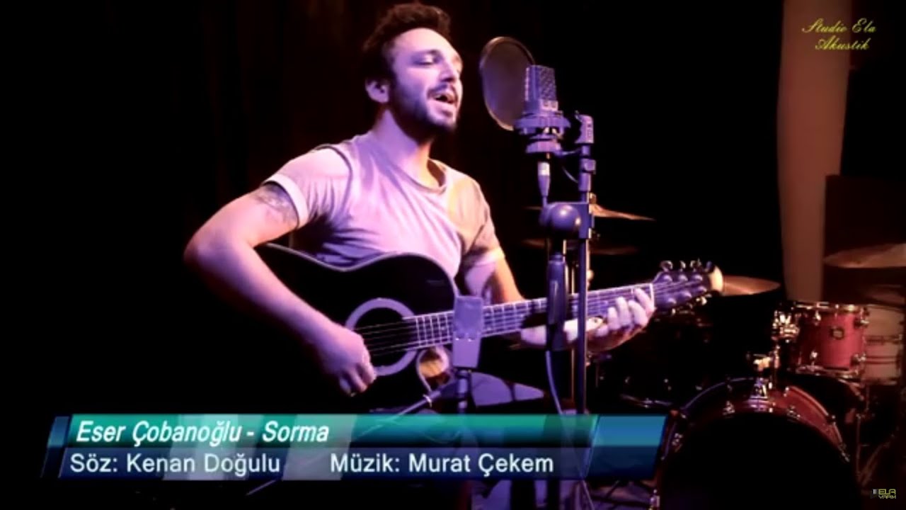 Eser Çobanoğlu - Sorma (Akustik)