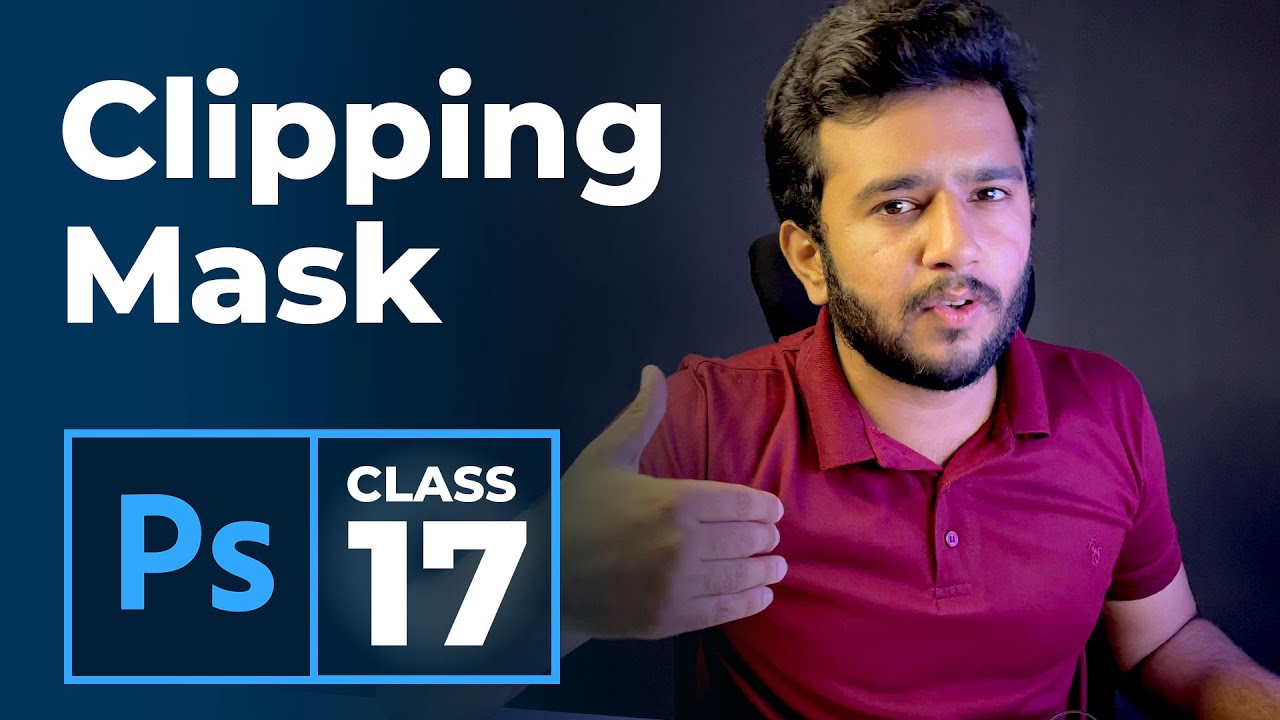 Clipping Mask - Adobe Photoshop Tutorials for Beginners - Class 17
