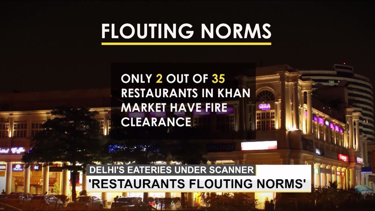 Delhi's Restaurants Flouting Fire Safety Norms