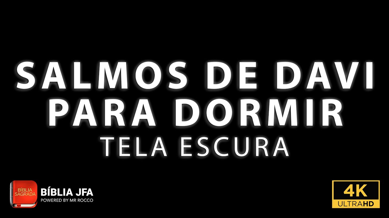 Leitura dos Salmos de Davi [Experimente ouvir por 3 minutos] + Tela escura ◼️ - B&iacute;blia JFA Offline