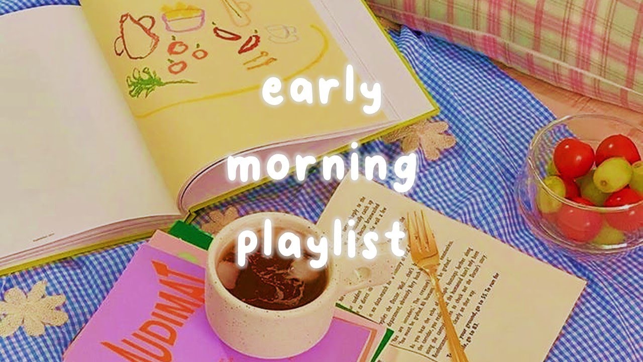fun playlist to start your day 🌤️ | early mornings playlist 🧇