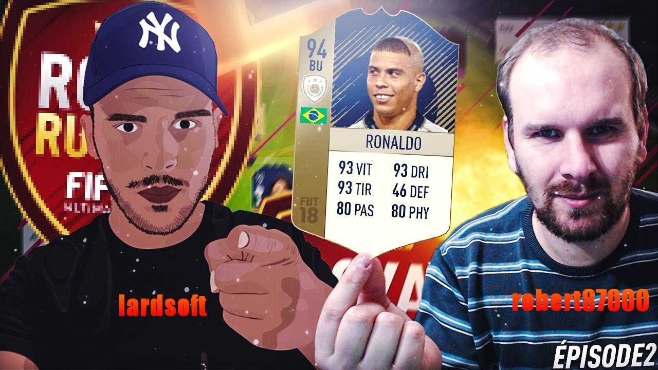 FIFA 18 - MATCH 2 DU ROYAL RUMBLE - ROBERT87000 VS LARDSOFT - D&Eacute;FAITE D&Eacute;J&Agrave; INTERDITE !!