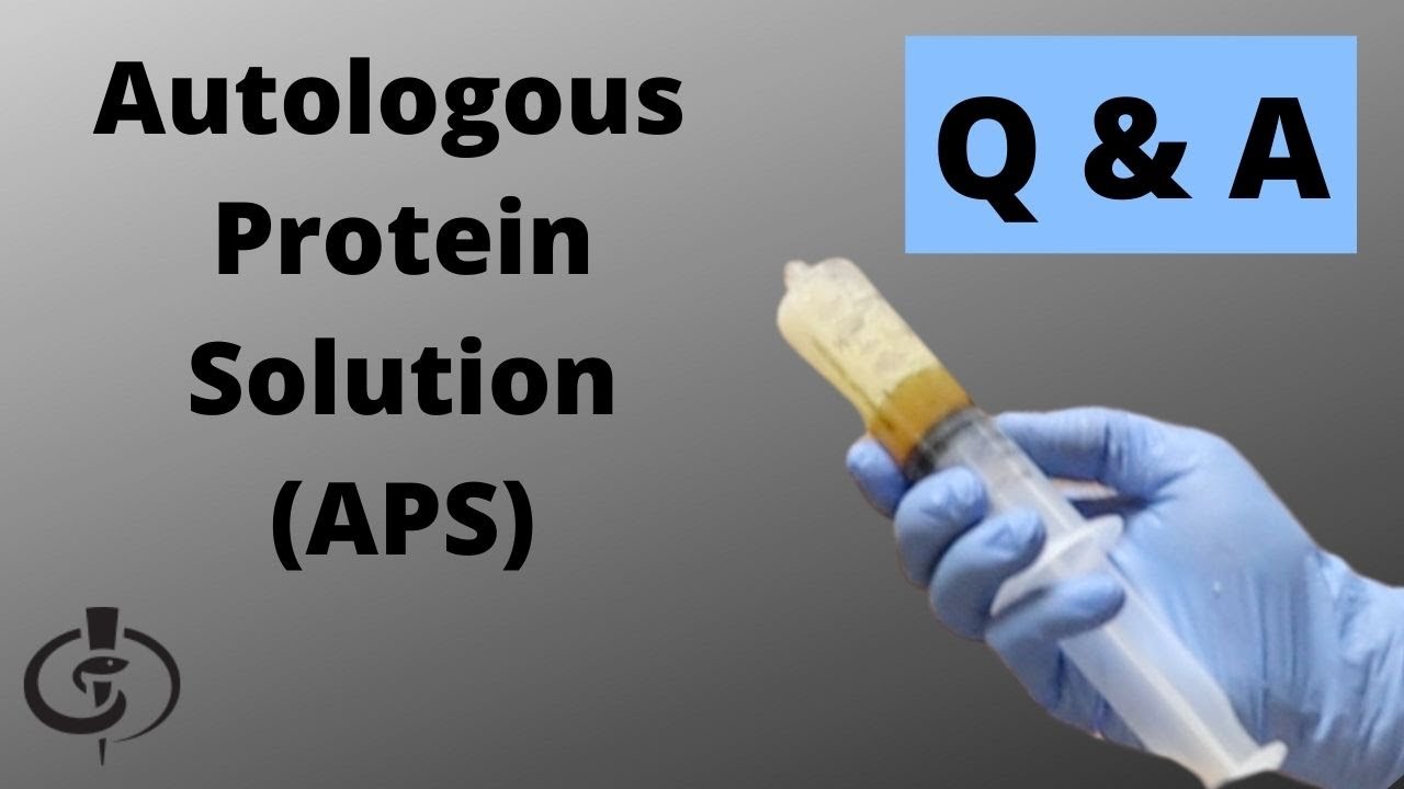 Autologous Protein Solution (APS) | Q&A