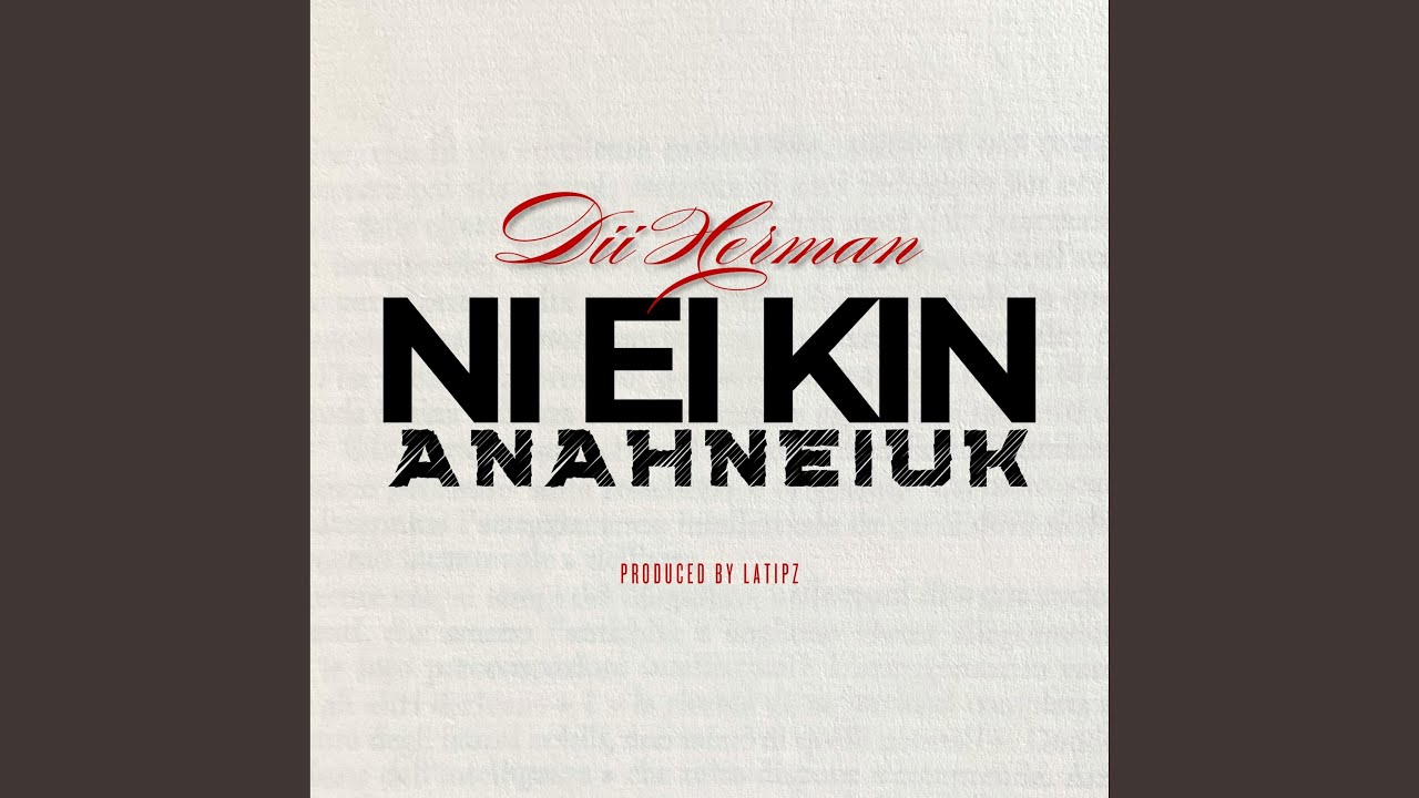 Ni Ei Kin Anahneiuk