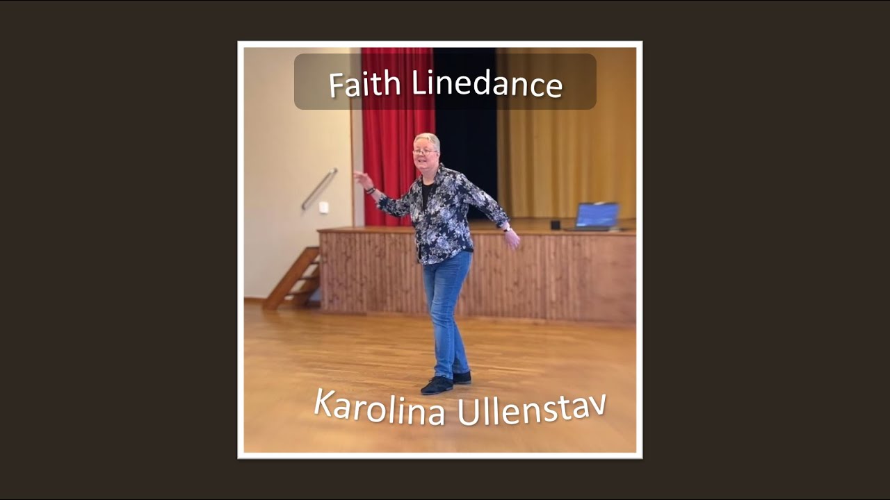 Faith Linedance/ Chor: Karolina Ullenstav