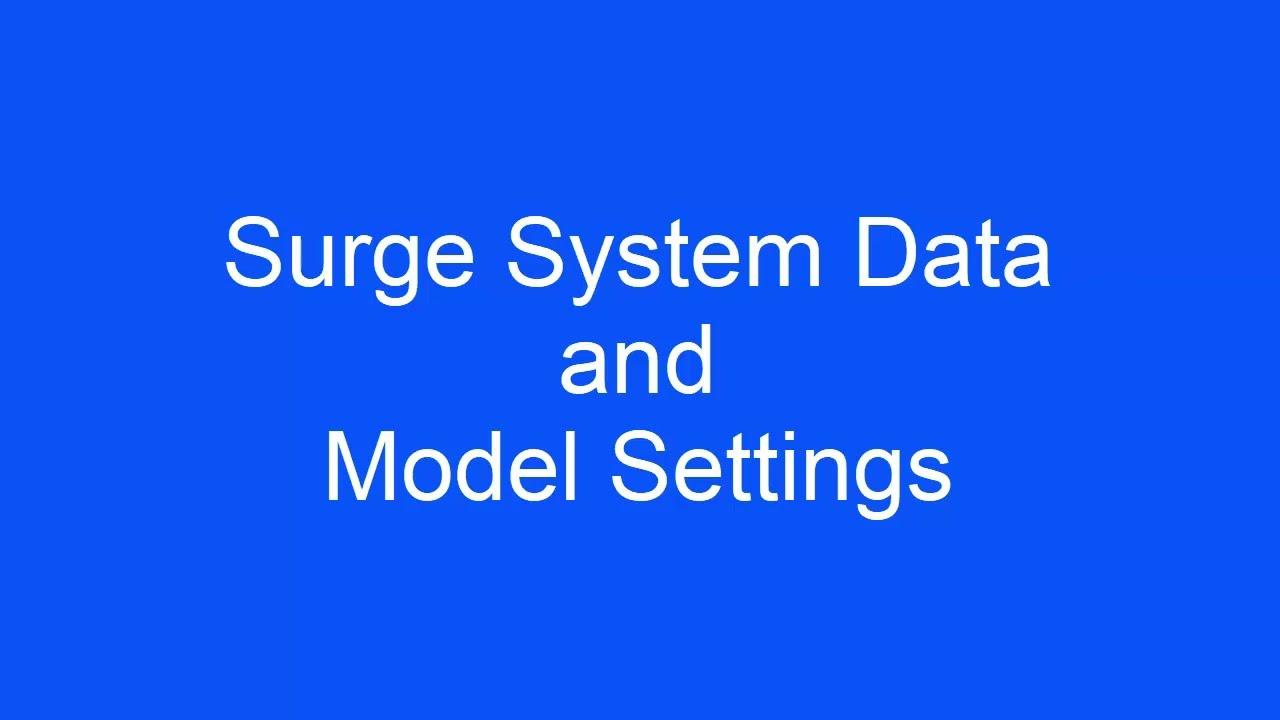 Surge System Data and Model Settings