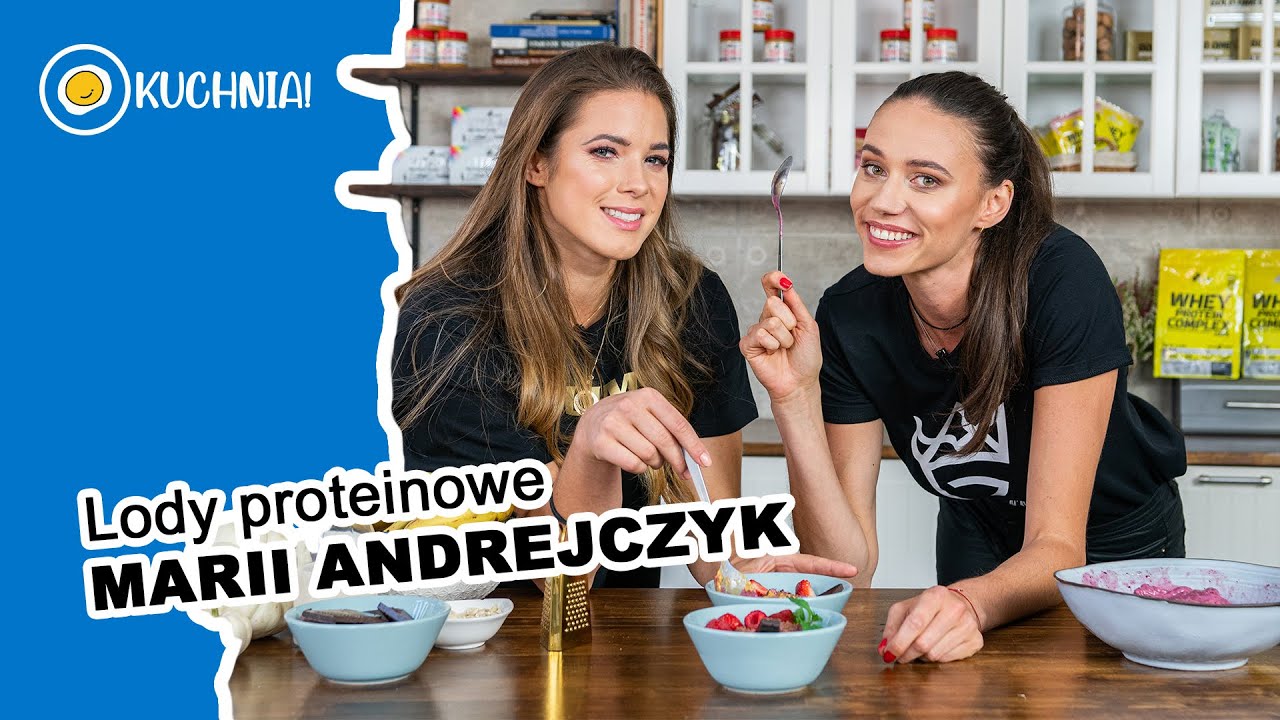 O KUCHNIA! Lody proteinowe oszczepniczki Marii Andrejczyk - Olimp Sport Nutrition