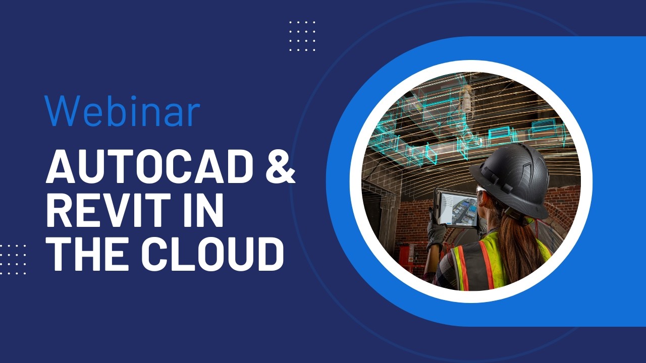 AutoCAD & Revit in the Cloud