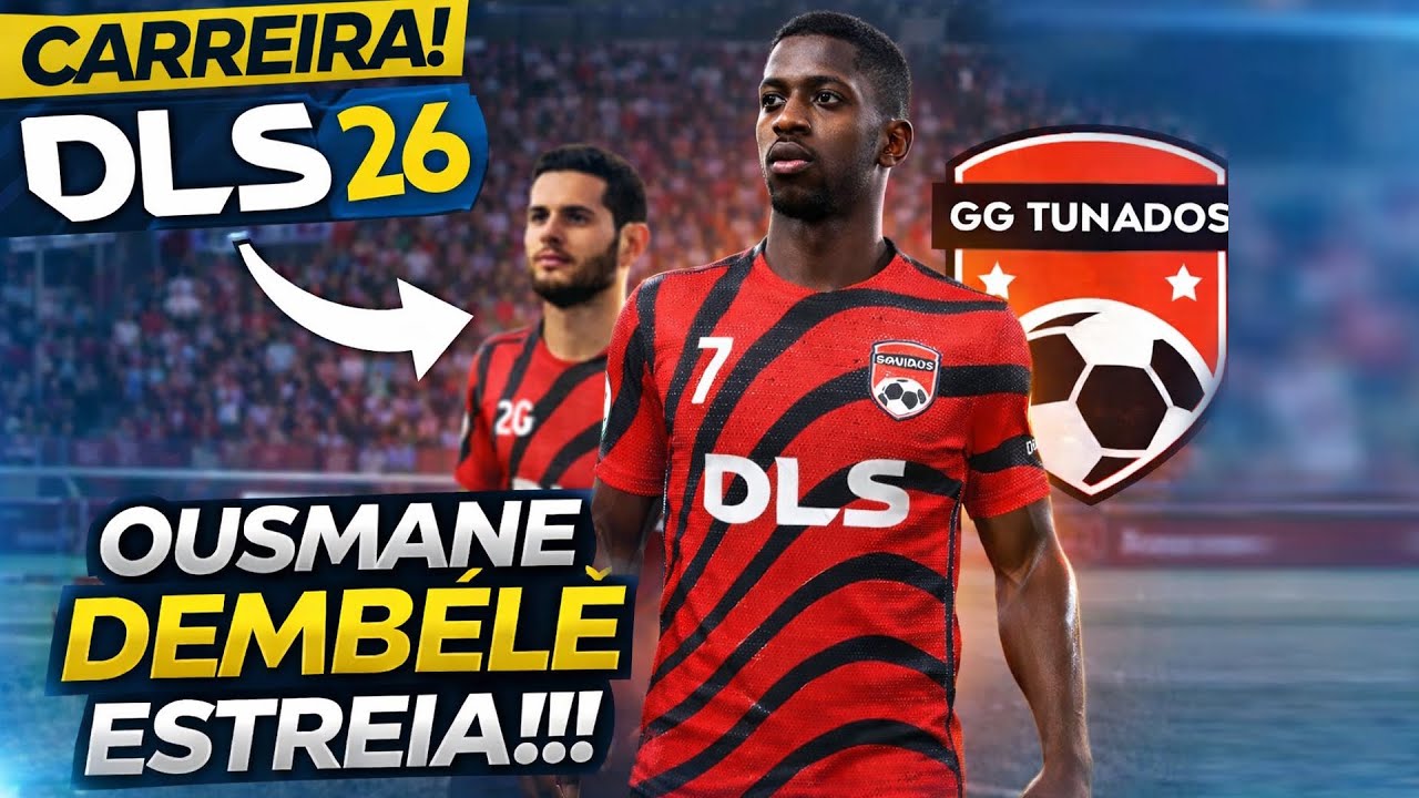A ESTREIA DE DEMBÉLÉ!! - Modo Carreira online #48 | DLS 26