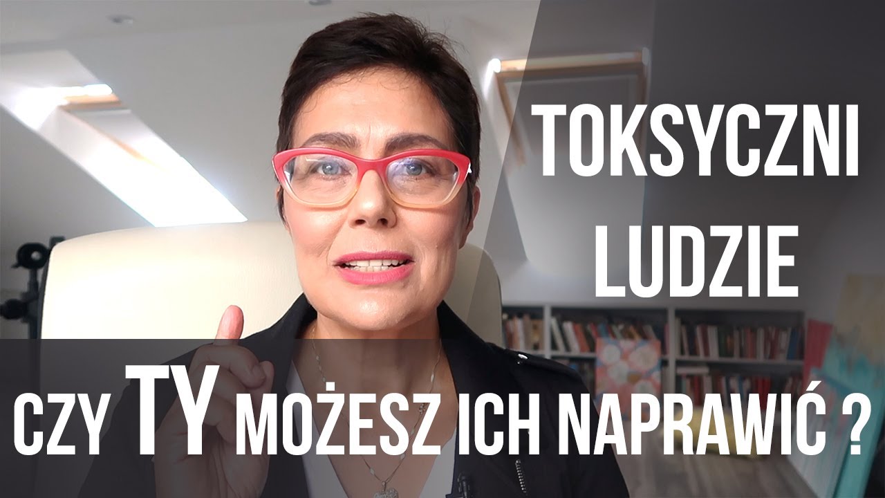 Czy mogę zmienić toksyczną osobę?