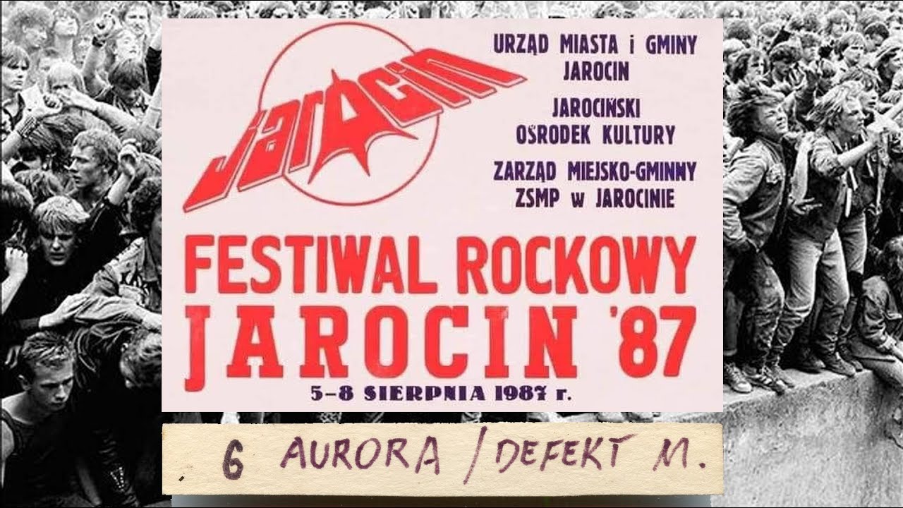 Festiwal Jarocin 1987 Aurora (stereo) Defekt Muzg&oacute; (stereo) 6.08.1987