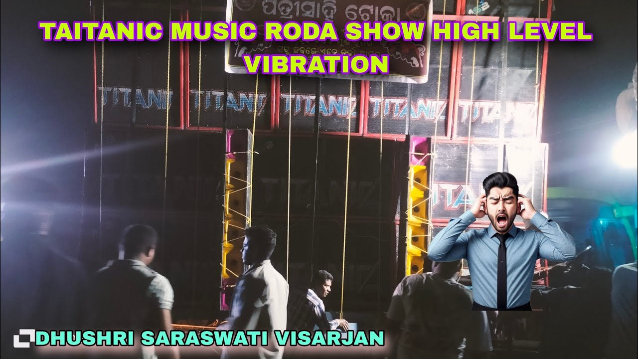 TITANIC MUSIC RODA SHOW II HIGH LEVEL VIBRATION AT DHUSHRI SARASWATI VISARJAN 🥵👑