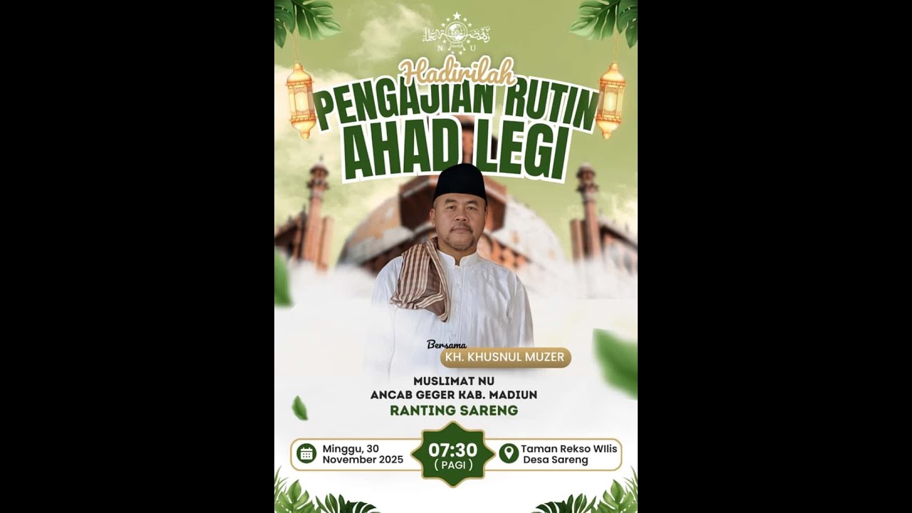 PENGAJIAN RUTIN AHAD LEGI MUSLIMAT NU ANCAB GEGER KAB. MADIUN RANTING SARENG || 30 N0VEMBER 2025