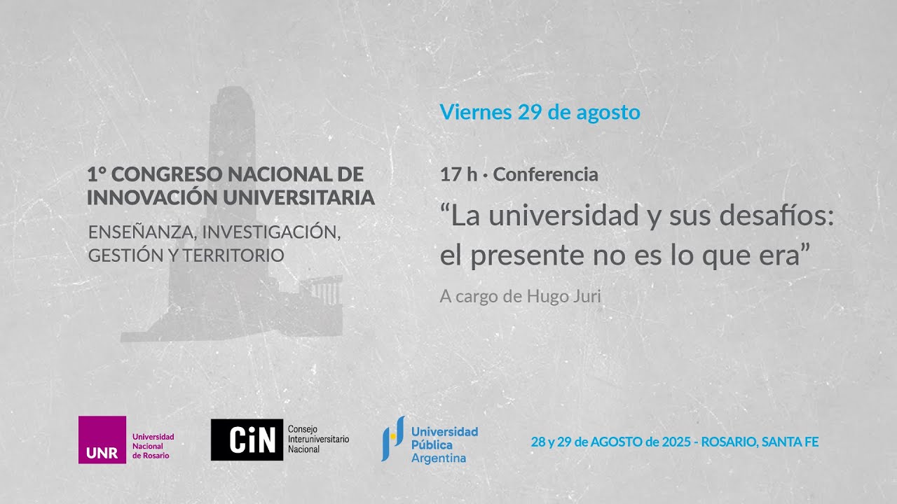 Conferencia “La universidad y sus desafíos: el presente no es lo que era” a cargo de Hugo Juri
