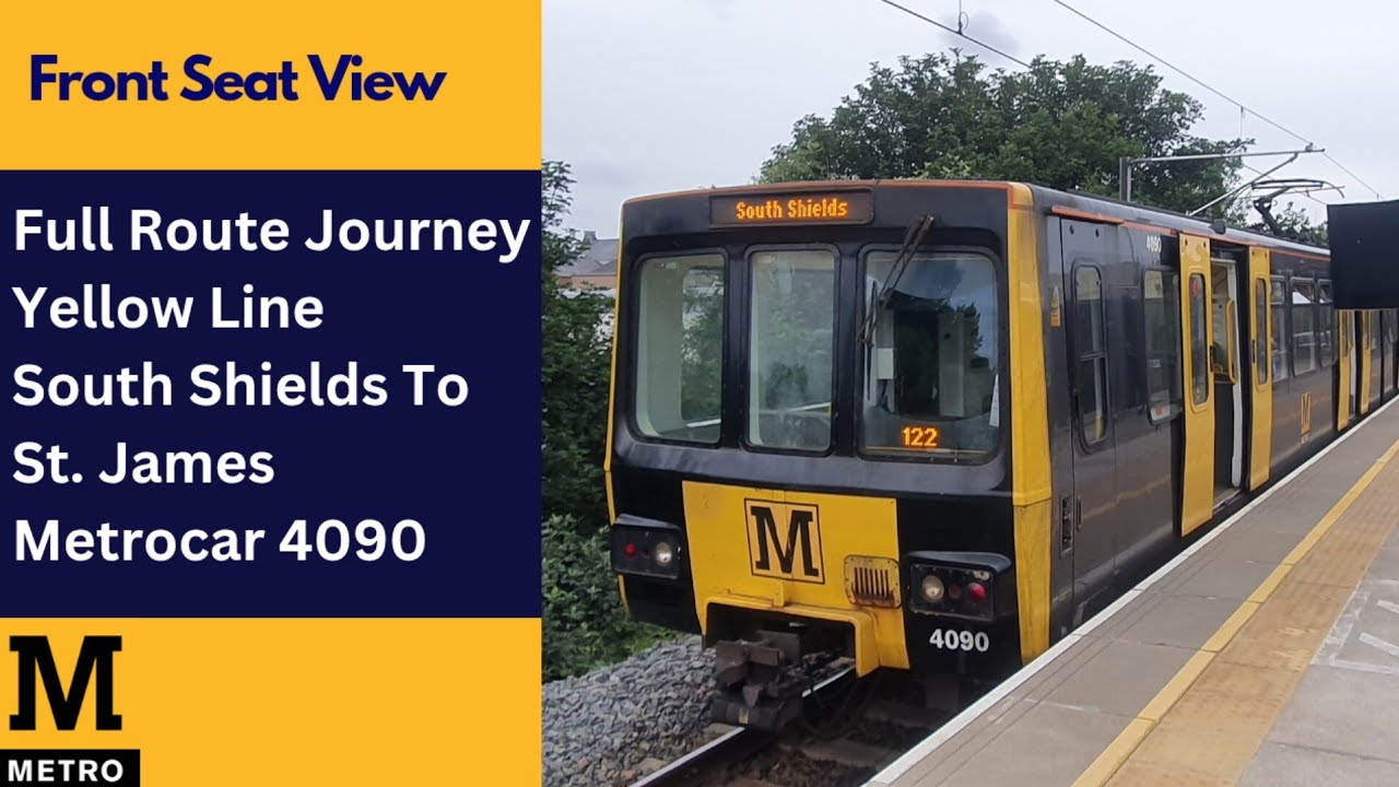 Full Route Journey | Tyne and Wear Metro Yellow Line - South Shields To St. James | Metrocar 4090