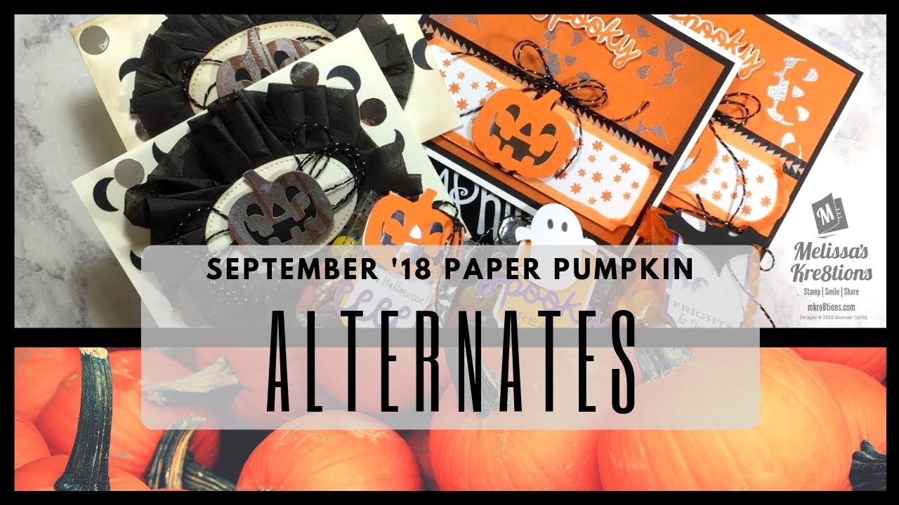 Alternates for September 2018 Paper Pumpkin with MKre8tions | Stampin' Up!®️