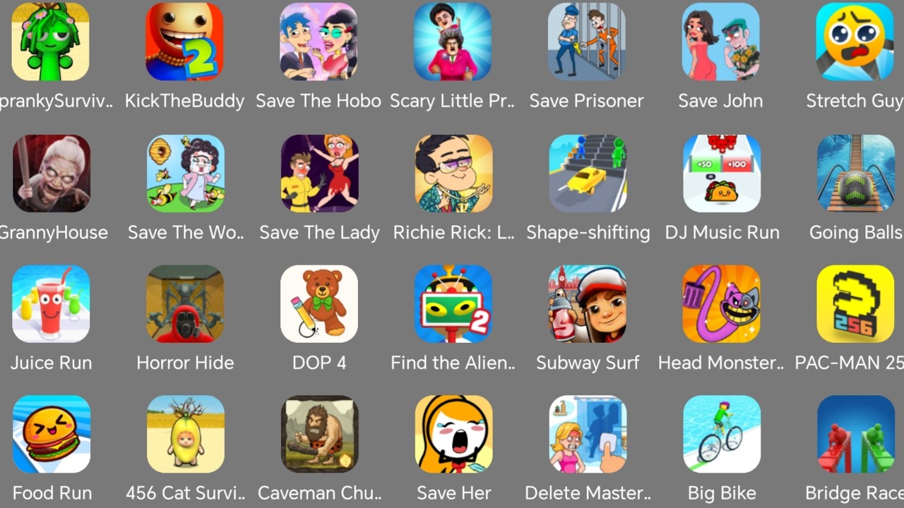 Spranky Survival,Kick The Buddy,Save Prisoner,Going Balls,Juice Run,Food Run,Subway Surf,DOP 4