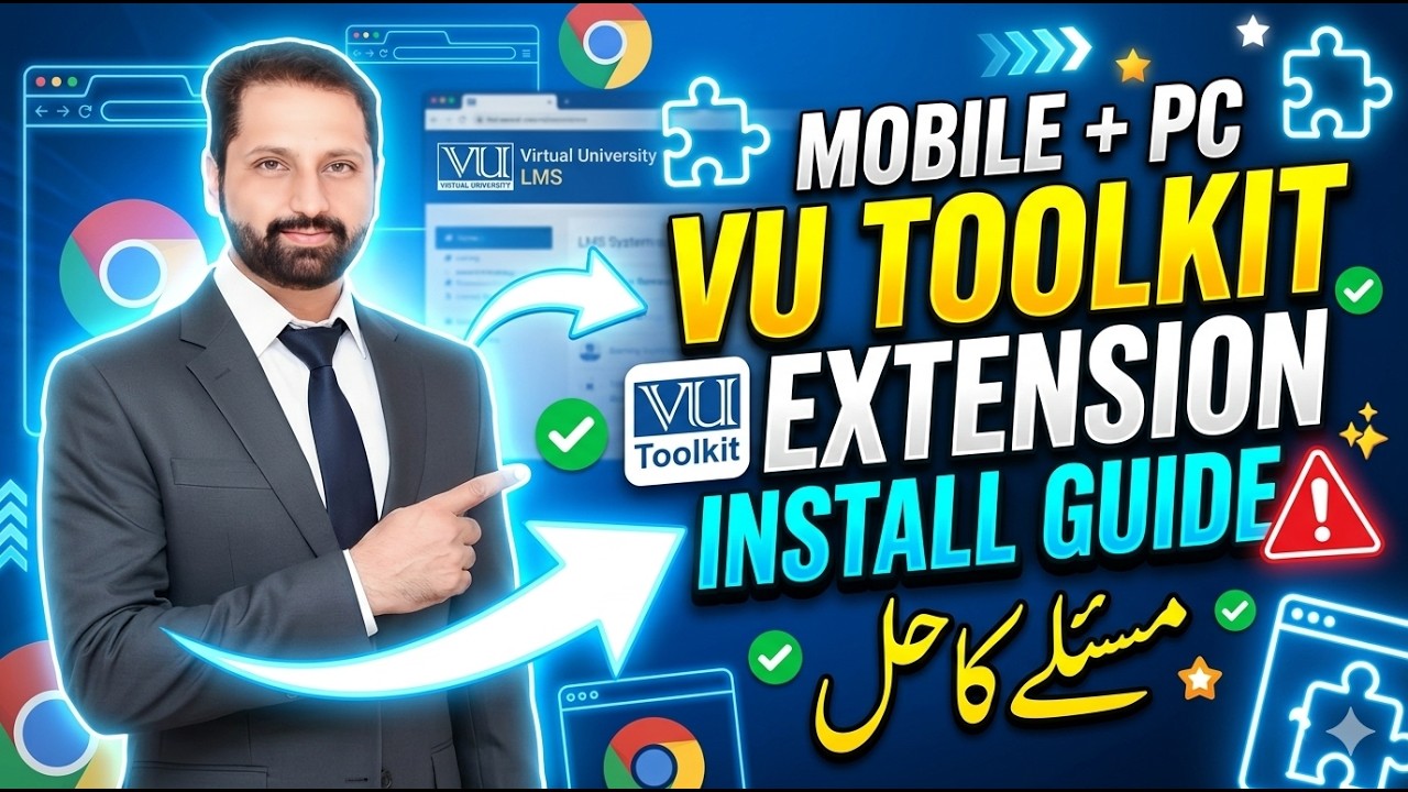 VU Toolkit Extension Install Guide | Mobile & PC | Virtual University Students Guide