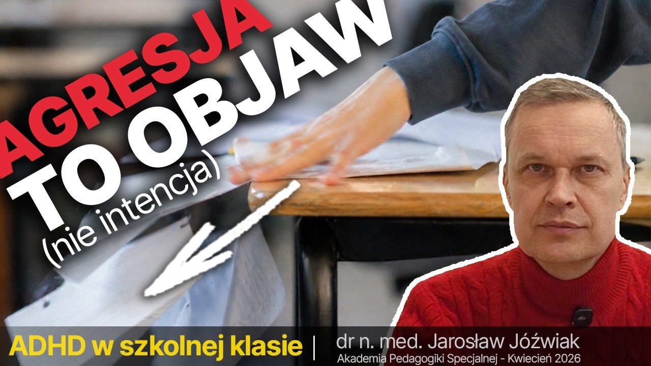 Agresja nie musi oznaczać patologii | dr n. med. Jarosław J&oacute;źwiak - Akademia Pedagogiki Specjalnej
