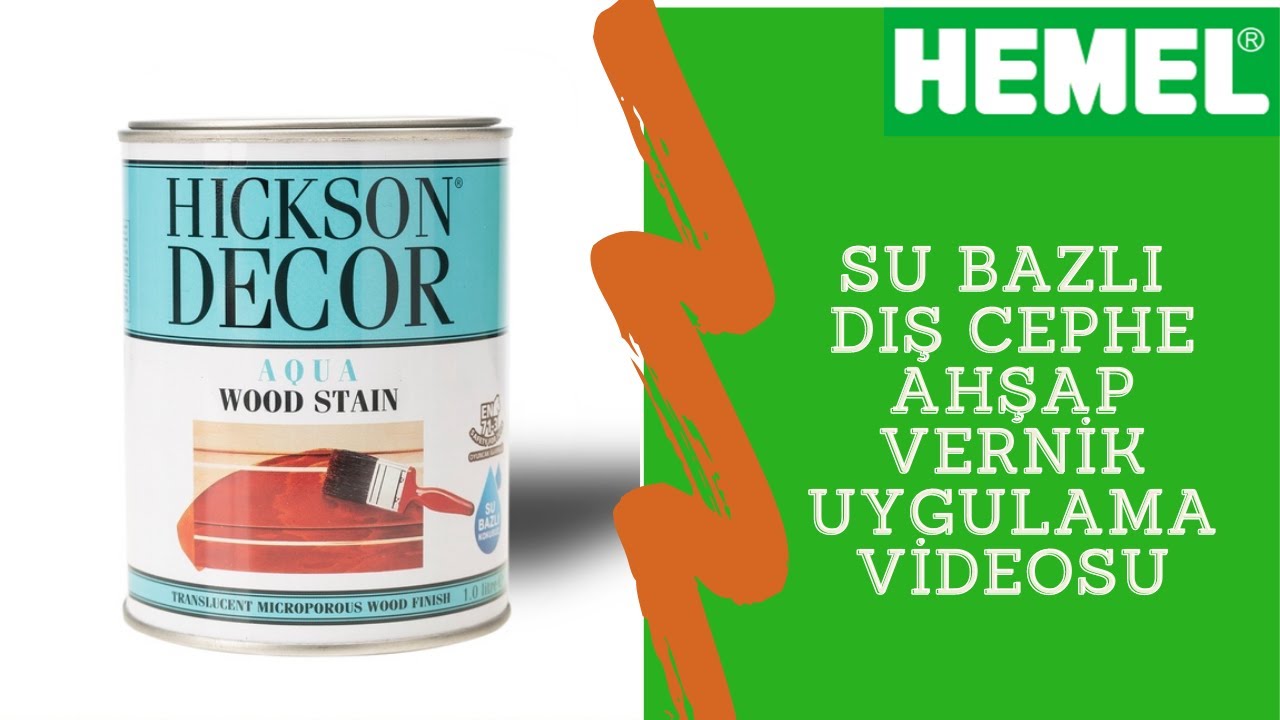 Hickson Decor Aqua Wood Stain Su Bazlı Dış Cephe Ahşap Vernik Uygulama