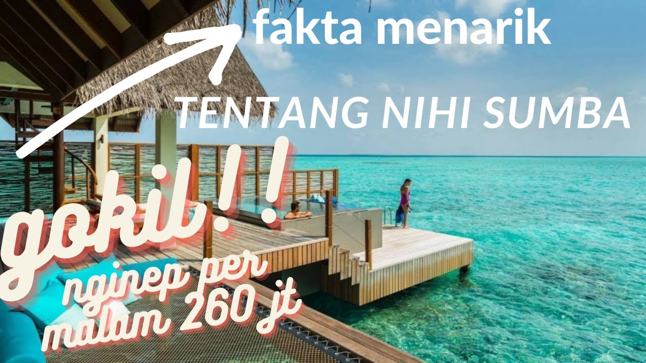 gokil menginap di hotel ini semalam Rp.260 juta!!! fakta menarik tentang nihi sumba